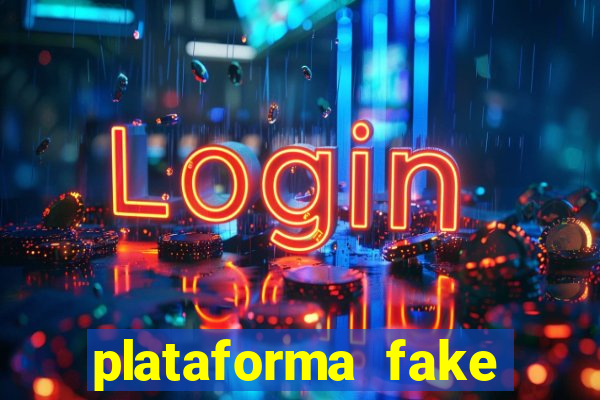 plataforma fake para jogar